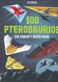100 PTEROSAURIOS DOBLAR Y HACER VOLAR | 9781474944304 | SOSSELLA, DAVID | Llibreria Drac - Librería de Olot | Comprar libros en catalán y castellano online