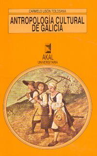 ANTROPOLOGIA CULTURAL DE GALICIA | 9788476005989 | LISON TOLOSANA, CARMELO | Llibreria Drac - Librería de Olot | Comprar libros en catalán y castellano online