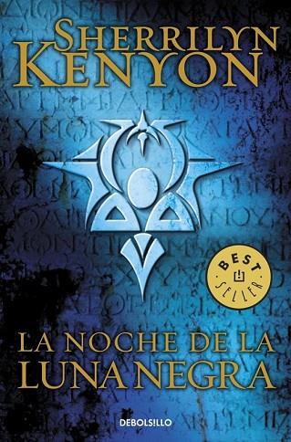 NOCHE DE LA LUNA NEGRA, LA (CAZADORES OSCUROS 18) | 9788490325162 | KENYON, SHERRILYN | Llibreria Drac - Llibreria d'Olot | Comprar llibres en català i castellà online