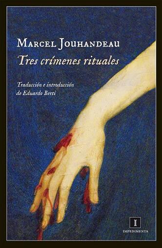 TRES CRÍMENES RITUALES | 9788415578888 | JOUHANDEAU, MARCEL | Llibreria Drac - Llibreria d'Olot | Comprar llibres en català i castellà online