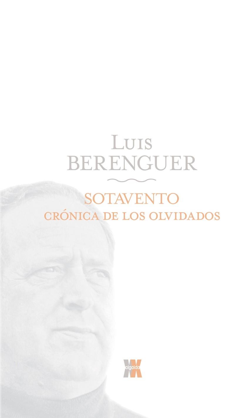 SOTAVENTO. CRONICA DE LOS OLVIDADOS | 9788498771688 | BERENGUER, LUIS | Llibreria Drac - Librería de Olot | Comprar libros en catalán y castellano online