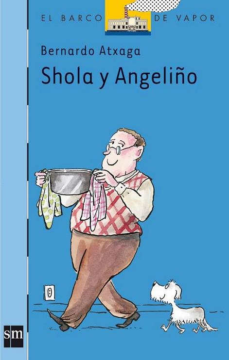 SHOLA Y ANGELIÑO | 9788467508758 | ATXAGA, BERNARDO | Llibreria Drac - Llibreria d'Olot | Comprar llibres en català i castellà online