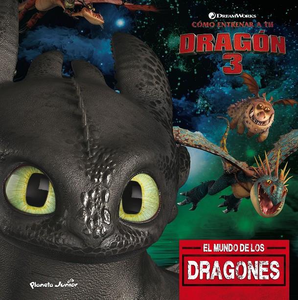 CÓMO ENTRENAR A TU DRAGÓN 3. CUENTO. EL MUNDO DE LOS DRAGONES | 9788408201700 | DREAMWORKS | Llibreria Drac - Llibreria d'Olot | Comprar llibres en català i castellà online