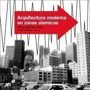 ARQUITECTURA MODERNA EN ZONAS SISMICAS | 9788425222924 | GUEVARA, TERESA | Llibreria Drac - Librería de Olot | Comprar libros en catalán y castellano online