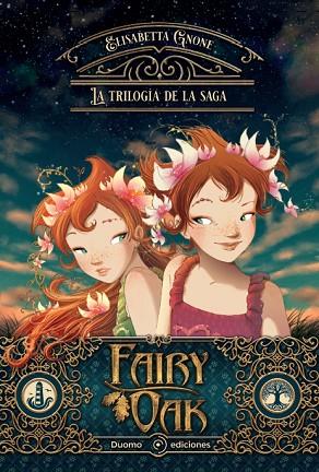 FAIRY OAK. LA TRILOGÍA (CAST) | 9788419004826 | GNONE, ELISABETTA | Llibreria Drac - Llibreria d'Olot | Comprar llibres en català i castellà online