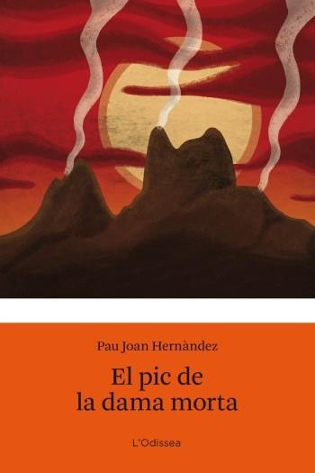 PIC DE LA DAMA MORTA, EL | 9788499321813 | HERNANDEZ, PAU JOAN | Llibreria Drac - Llibreria d'Olot | Comprar llibres en català i castellà online
