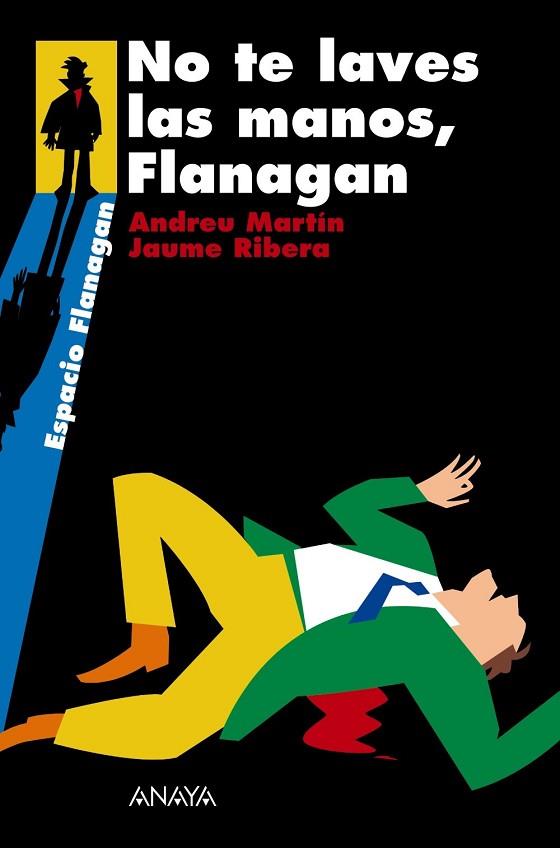 NO TE LAVES LAS MANOS FLANAGAN | 9788466751896 | MARTIN, ANDREU; RIBERA, JAUME | Llibreria Drac - Llibreria d'Olot | Comprar llibres en català i castellà online