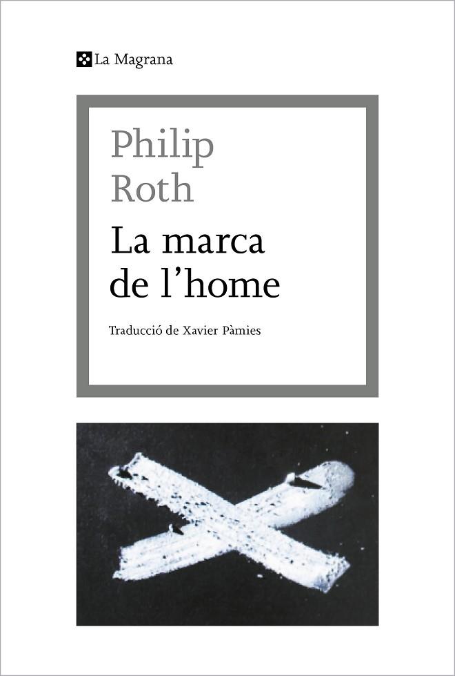 MARCA DE L'HOME, LA | 9788412425369 | ROTH, PHILIP | Llibreria Drac - Librería de Olot | Comprar libros en catalán y castellano online