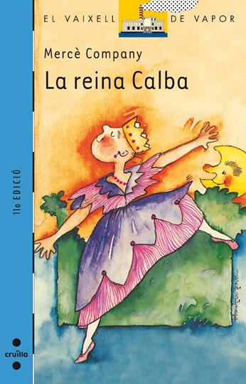 REINA CALBA, LA | 9788476294567 | Company, Merc³ | Llibreria Drac - Librería de Olot | Comprar libros en catalán y castellano online