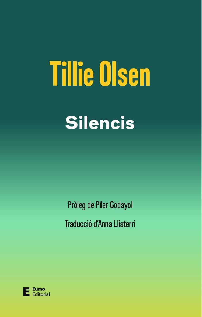 SILENCIS | 9788497668422 | OLSEN, TILLIE; GODAYOL, PILAR | Llibreria Drac - Llibreria d'Olot | Comprar llibres en català i castellà online