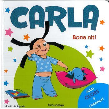 CARLA. BONA NIT! | 9788492790678 | AGREDA, JOSE LUIS | Llibreria Drac - Llibreria d'Olot | Comprar llibres en català i castellà online