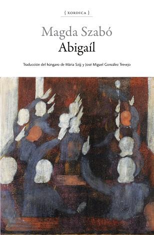 ABIGAÍL | 9788416461615 | SZABÓ, MAGDA | Llibreria Drac - Llibreria d'Olot | Comprar llibres en català i castellà online