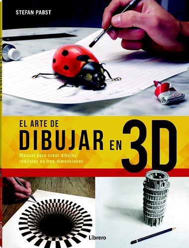 ARTE DE DIBUJAR EN 3D,EL | 9789089988003 | PABST, STEFAN | Llibreria Drac - Llibreria d'Olot | Comprar llibres en català i castellà online