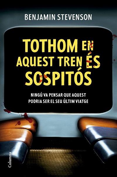 TOTHOM EN AQUEST TREN ÉS SOSPITÓS | 9788466432320 | STEVENSON, BENJAMIN | Llibreria Drac - Llibreria d'Olot | Comprar llibres en català i castellà online