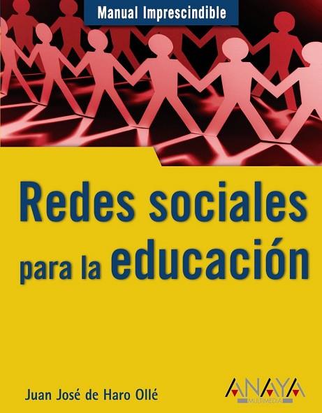 REDES SOCIALES PARA LA EDUCACION | 9788441527966 | HARO, JUAN JOSE DE | Llibreria Drac - Llibreria d'Olot | Comprar llibres en català i castellà online