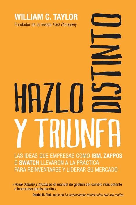 HAZLO DISTINTO Y TRIUNFA | 9788498752076 | TAYLOR, WILLIAM | Llibreria Drac - Librería de Olot | Comprar libros en catalán y castellano online