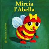 MIREIA L'ABELLA | 9788495939968 | KRINGS, ANTOON | Llibreria Drac - Librería de Olot | Comprar libros en catalán y castellano online