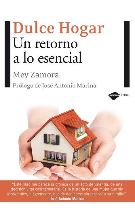 DULCE HOGAR (UN RETORNO A LO ESENCIAL) | 9788496981546 | ZAMORA, MEY | Llibreria Drac - Llibreria d'Olot | Comprar llibres en català i castellà online