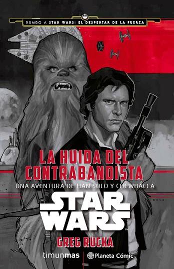 STAR WARS: LA HUIDA DEL CONTRABANDISTA | 9788416476039 | RUCKA, GREG | Llibreria Drac - Librería de Olot | Comprar libros en catalán y castellano online