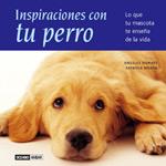 INSPIRACIONES CON TU PERRO | 9788475564265 | DOÑATE, ANGELES | Llibreria Drac - Librería de Olot | Comprar libros en catalán y castellano online