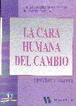 CARA HUMANA DEL CAMBIO, LA | 9788479783785 | GALPIN, TIMOTHY | Llibreria Drac - Llibreria d'Olot | Comprar llibres en català i castellà online