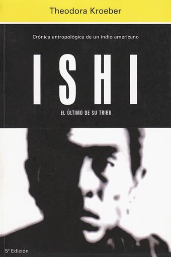 ISHI EL ULTIMO DE SU TRIBU | 9788471627155 | KROEBER, THEODORA | Llibreria Drac - Librería de Olot | Comprar libros en catalán y castellano online