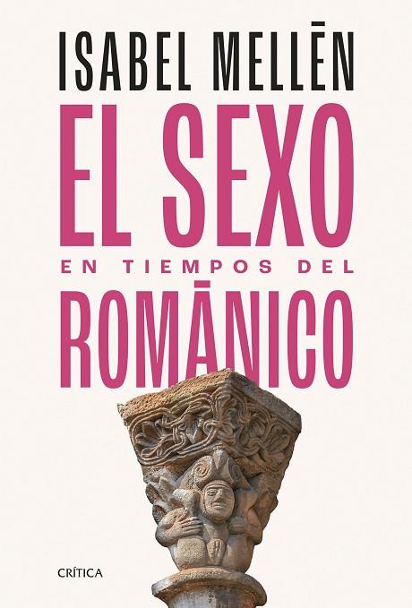 SEXO EN TIEMPOS DEL ROMÁNICO, EL | 9788491996712 | MELLÉN, ISABEL | Llibreria Drac - Llibreria d'Olot | Comprar llibres en català i castellà online