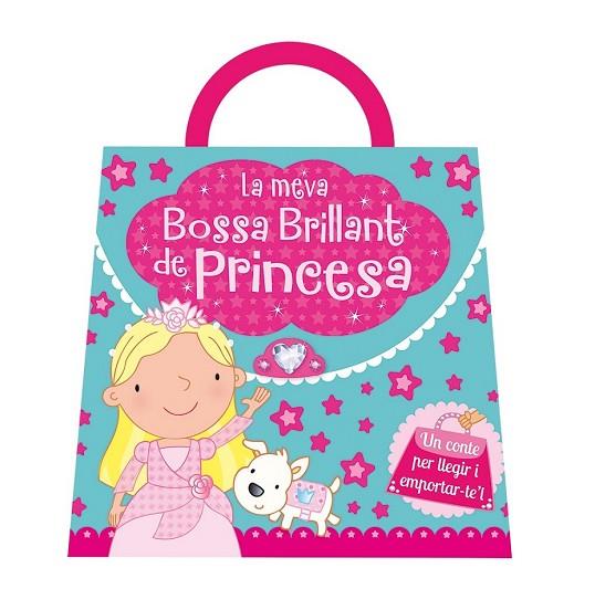 MEVA BOSSA BRILLANT DE PRINCESA, LA | 9788491200215 | AAVV | Llibreria Drac - Llibreria d'Olot | Comprar llibres en català i castellà online