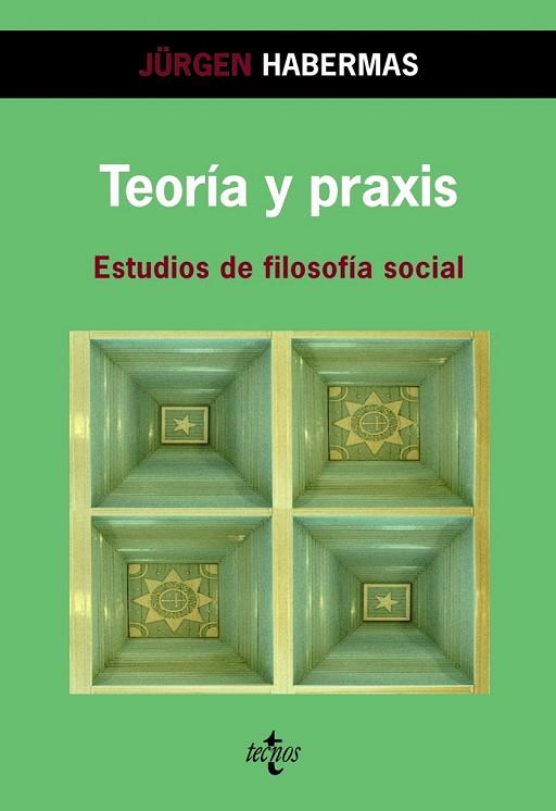 TEORIA Y PRAXIS. ESTUDIOS DE FILOSOFIA SOCIAL | 9788430947089 | HABERMAS, JURGEN | Llibreria Drac - Librería de Olot | Comprar libros en catalán y castellano online