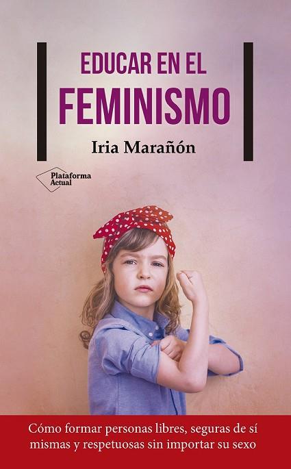 EDUCAR EN EL FEMINISMO | 9788417114503 | MARAÑÓN, IRIA | Llibreria Drac - Librería de Olot | Comprar libros en catalán y castellano online