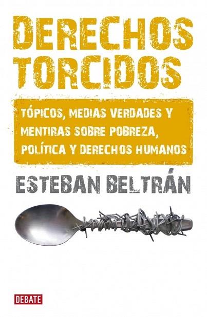 DERECHOS TORCIDOS | 9788483068007 | BELTRAN, ESTEBAN | Llibreria Drac - Llibreria d'Olot | Comprar llibres en català i castellà online