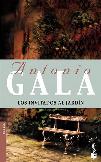 INVITADOS AL JARDIN, LOS | 9788408046981 | GALA, ANTONIO | Llibreria Drac - Llibreria d'Olot | Comprar llibres en català i castellà online