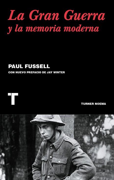 GRAN GUERRA Y LA MEMORIA MODERNA, LA | 9788416354122 | FUSSELL, PAUL | Llibreria Drac - Librería de Olot | Comprar libros en catalán y castellano online