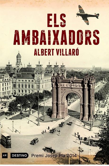 AMBAIXADORS, ELS (PREMI JOSEP PLA 2014) | 9788497102407 | VILLARÓ, ALBERT | Llibreria Drac - Llibreria d'Olot | Comprar llibres en català i castellà online