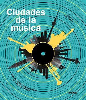 CIUDADES DE LA MÚSICA | 9788419875914 | GUIA CORTASSA | Llibreria Drac - Llibreria d'Olot | Comprar llibres en català i castellà online