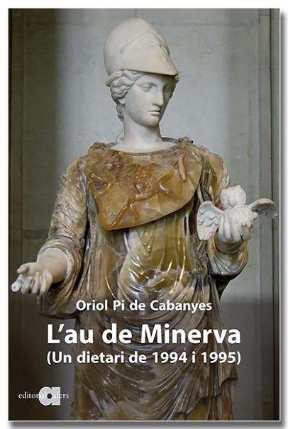 AU DE MINERVA, L' | 9788418618369 | PI DE CABANYES I ALMIRALL, ORIOL | Llibreria Drac - Llibreria d'Olot | Comprar llibres en català i castellà online