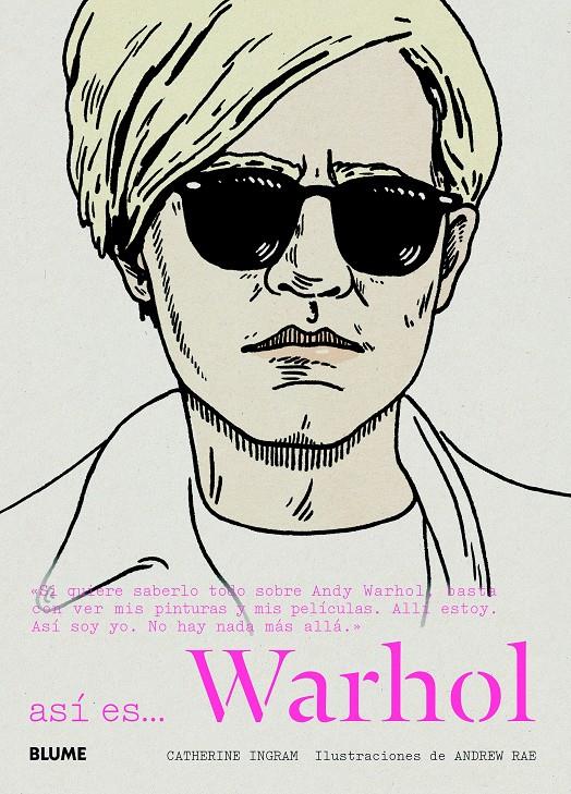 ASÍ ES WARHOL | 9788498017373 | INGRAM, CATHERINE; RAE, ANDREW | Llibreria Drac - Librería de Olot | Comprar libros en catalán y castellano online