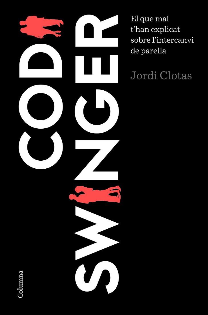 CODI SWINGER | 9788466422666 | CLOTAS, JORDI | Llibreria Drac - Llibreria d'Olot | Comprar llibres en català i castellà online