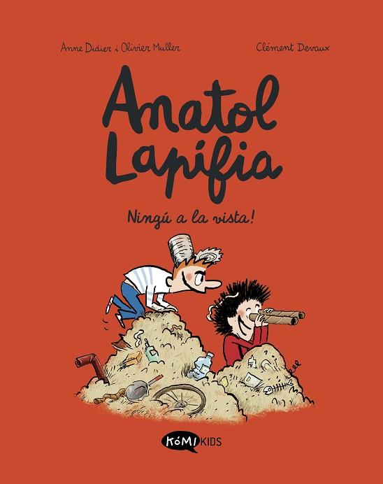 NINGÚ A LA VISTA! (ANATOL LAPIFIA 3) | 9788412399738 | DIDIER, ANNE | Llibreria Drac - Librería de Olot | Comprar libros en catalán y castellano online