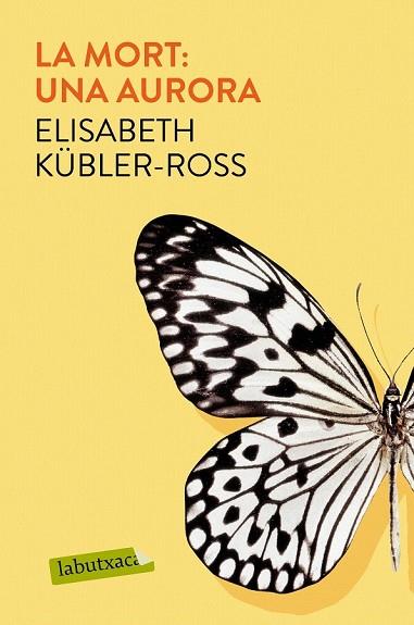 MORT UNA AURORA, LA | 9788417031961 | KÜBLER-ROSS, ELISABETH | Llibreria Drac - Llibreria d'Olot | Comprar llibres en català i castellà online