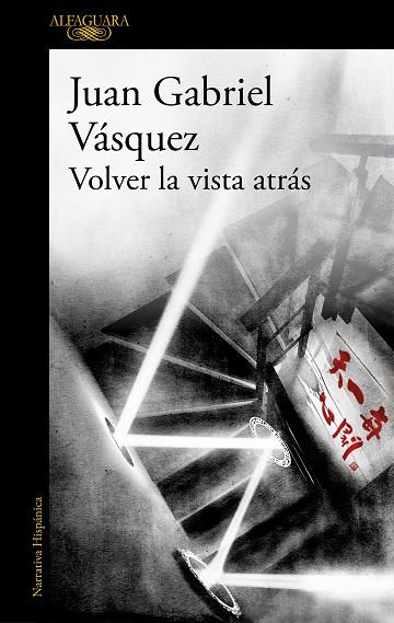 VOLVER LA VISTA ATRÁS | 9788420455600 | VÁSQUEZ, JUAN GABRIEL | Llibreria Drac - Librería de Olot | Comprar libros en catalán y castellano online