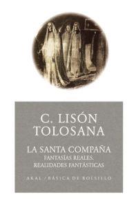 SANTA COMPAÑA, LA  | 9788446021643 | LISÓN TOLOSANA, CARMELO | Llibreria Drac - Librería de Olot | Comprar libros en catalán y castellano online