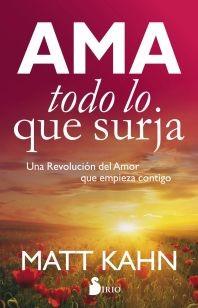 AMA TODO LO QUE SURJA | 9788417030230 | KAHN, MATT | Llibreria Drac - Llibreria d'Olot | Comprar llibres en català i castellà online