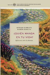 QUIEN MANDA EN TU VIDA | 9788498674743 | SUBIRANA, MIRIAM | Llibreria Drac - Librería de Olot | Comprar libros en catalán y castellano online