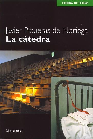 CATEDRA, LA | 9788495623249 | PIQUERAS DE NORIEGA, JAVIER | Llibreria Drac - Llibreria d'Olot | Comprar llibres en català i castellà online