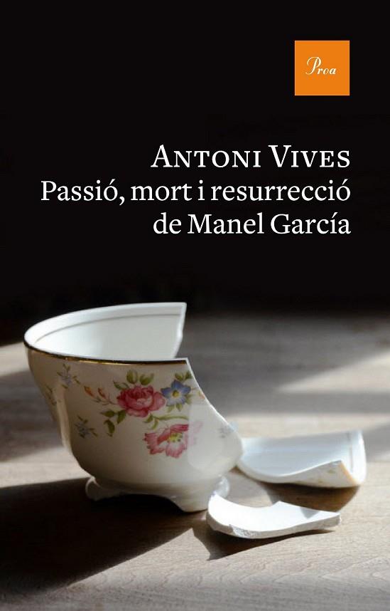 PASSIÓ, MORT I RESURRECCIÓ DE MANEL GARCIA | 9788475886312 | VIVES, ANTONI | Llibreria Drac - Librería de Olot | Comprar libros en catalán y castellano online