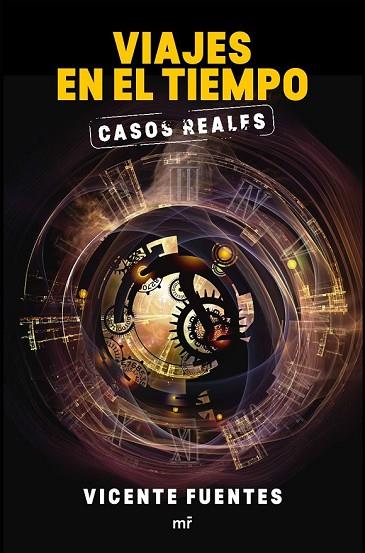 VIAJES EN EL TIEMPO. CASOS REALES | 9788427042575 | FUENTES, VICENTE  | Llibreria Drac - Librería de Olot | Comprar libros en catalán y castellano online