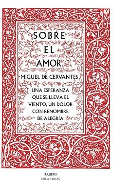 SOBRE EL AMOR | 9788430607228 | CERVANTES, MIGUEL DE | Llibreria Drac - Librería de Olot | Comprar libros en catalán y castellano online