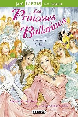 PRINCESES BALLARINES, LES ( JA SE LLEGIR NIVELL 2 ) | 9788467732924 | GRIMM, HERMANOS | Llibreria Drac - Llibreria d'Olot | Comprar llibres en català i castellà online