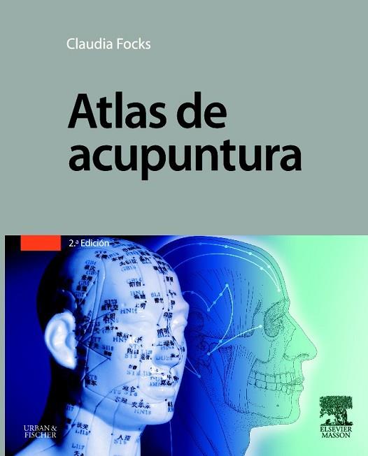 ATLAS DE ACUPUNTURA | 9788445819357 | FOCKS, CLAUDIA | Llibreria Drac - Llibreria d'Olot | Comprar llibres en català i castellà online